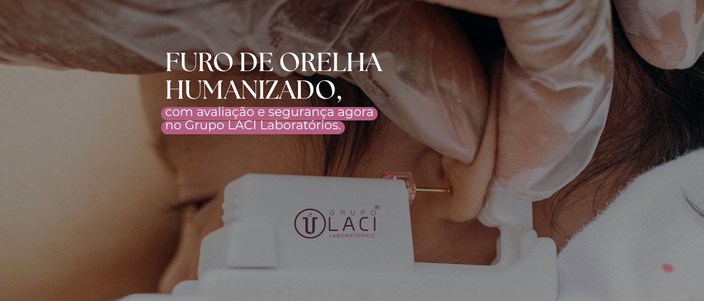 Furo de orelha — LACI Laboratório